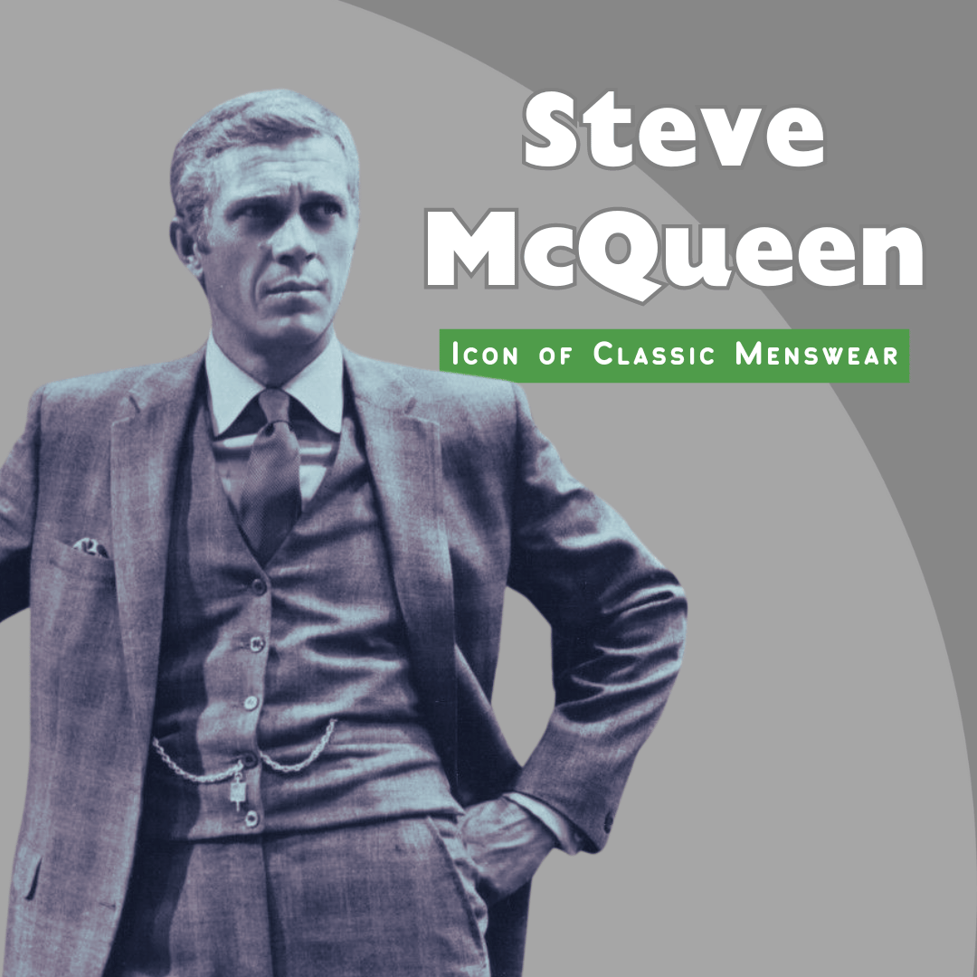 Steve McQueen Icon of Style